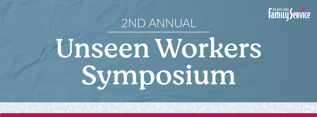 2nd Annual Unseen Workers Symposium